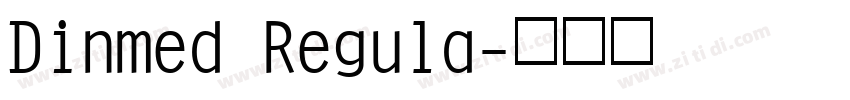 Dinmed Regula字体转换 Dinmed Regula字体转换